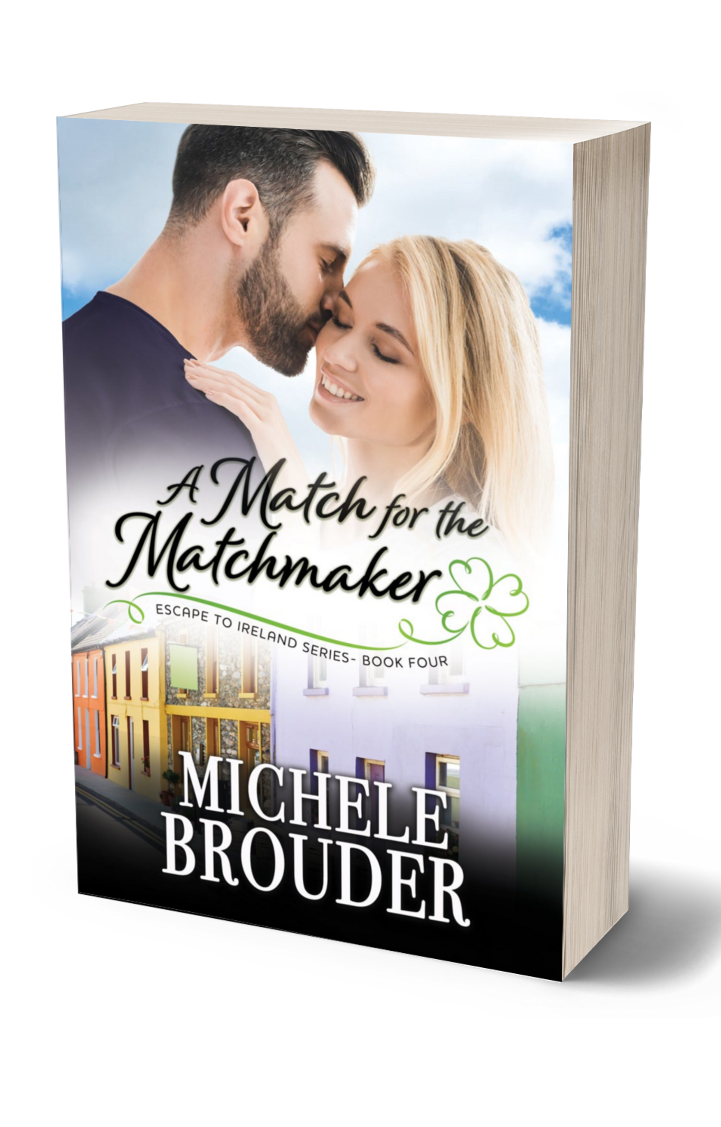 A Match for the Matchmaker (Escape to Ireland Book 4) Paperback