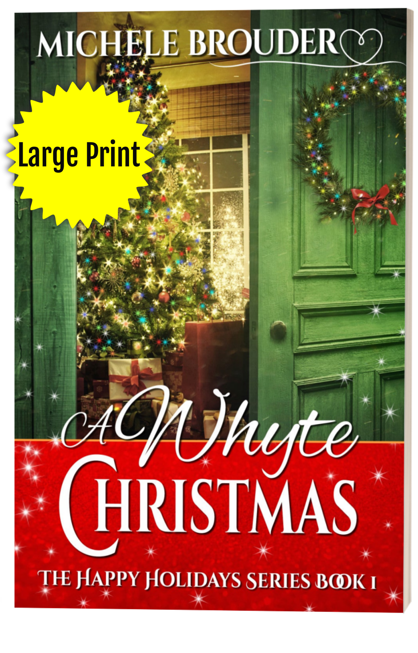 A Whyte Christmas (The Happy Holidays Book 1) Large Print Paperback