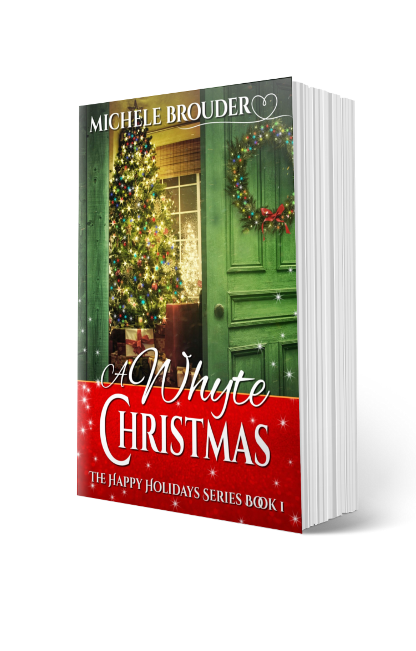 A Whyte Christmas (The Happy Holidays Book 1) Paperback