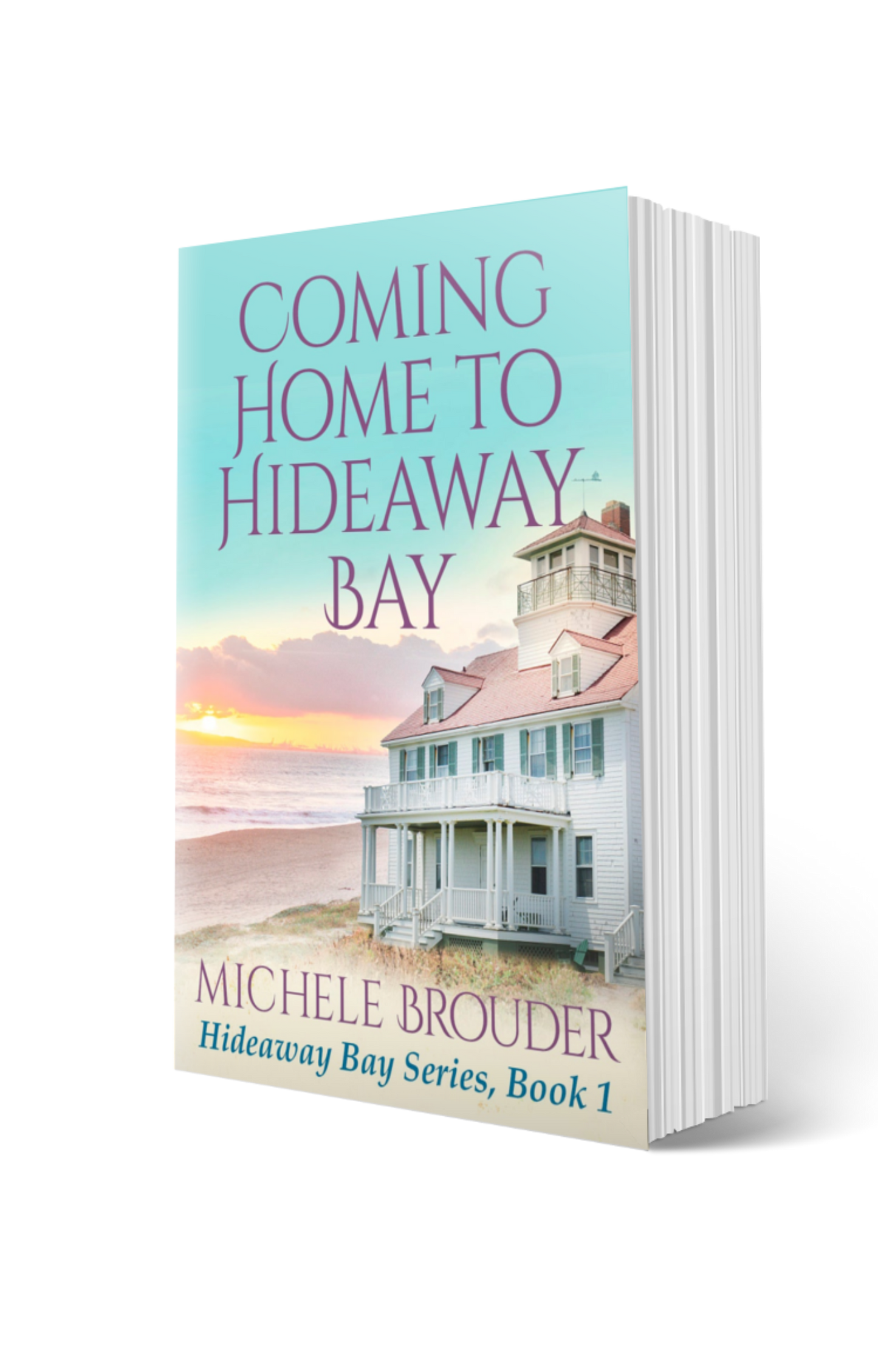 Coming Home to Hideaway Bay (Hideaway Bay Book 1) Paperback