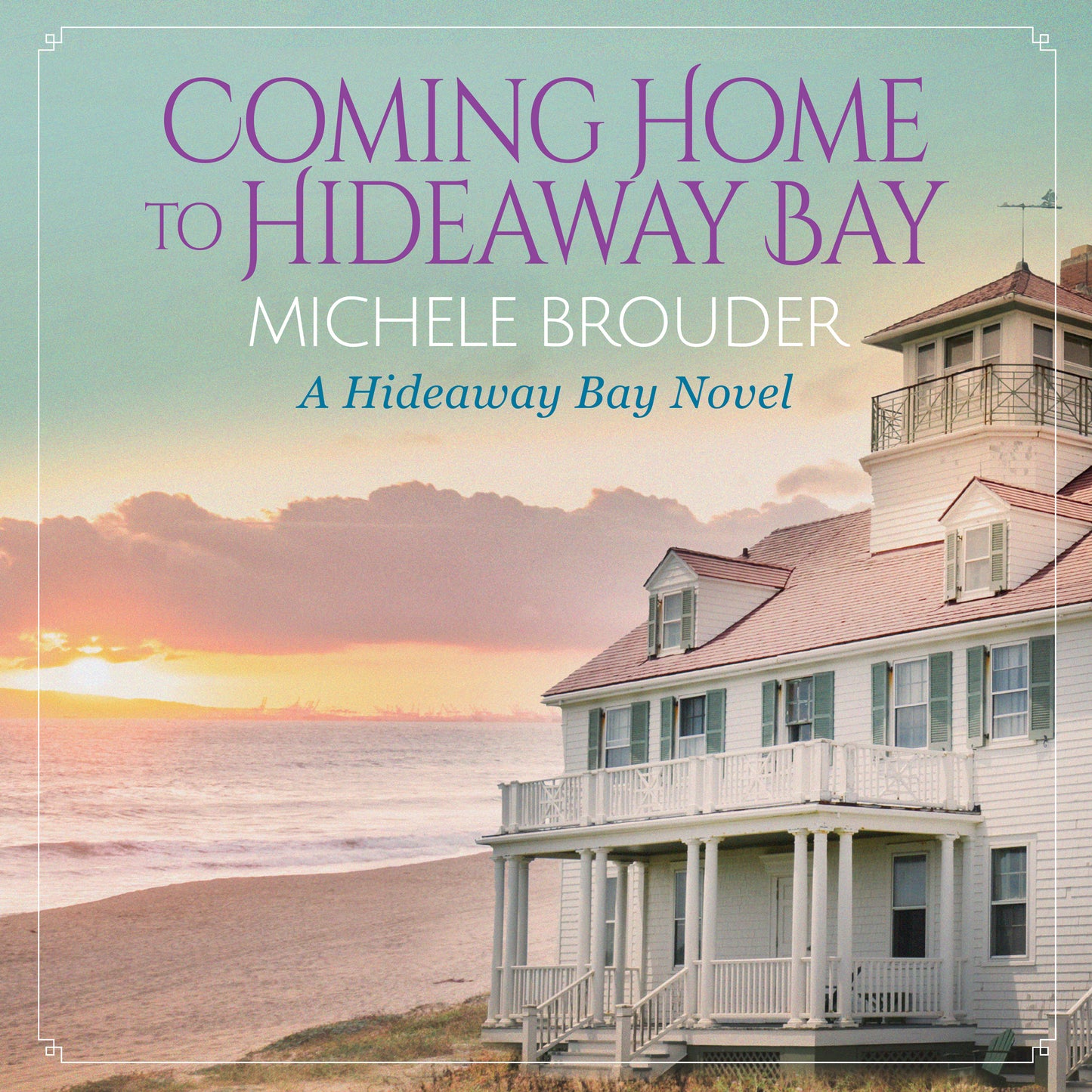Coming Home to Hideaway Bay (Hideaway Book 1) Audiobook