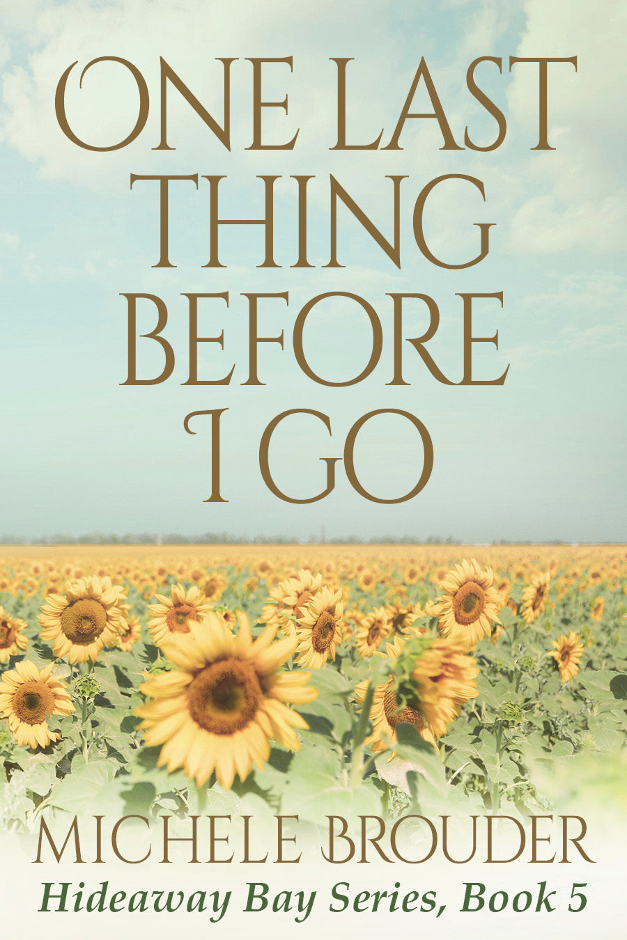 One Last Thing Before I Go (Hideaway Bay, Book 5) (Kindle and ePub)