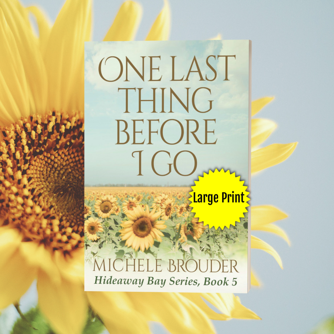 One Last Thing Before I Go (Hideaway Bay Book 5) Large Print Paperback