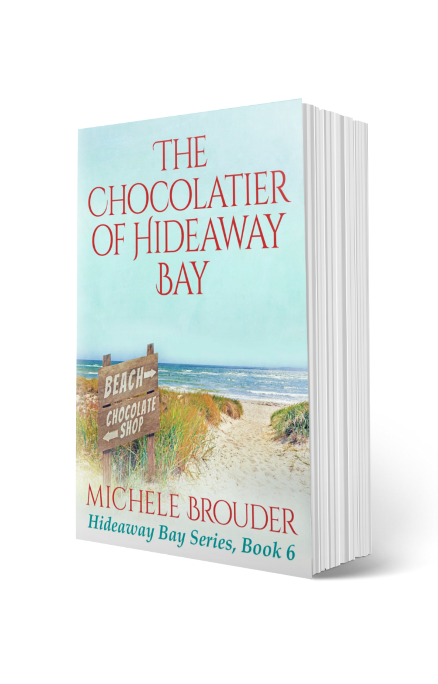 The Chocolatier of Hideaway Bay (Hideaway Bay Book 6) Paperback