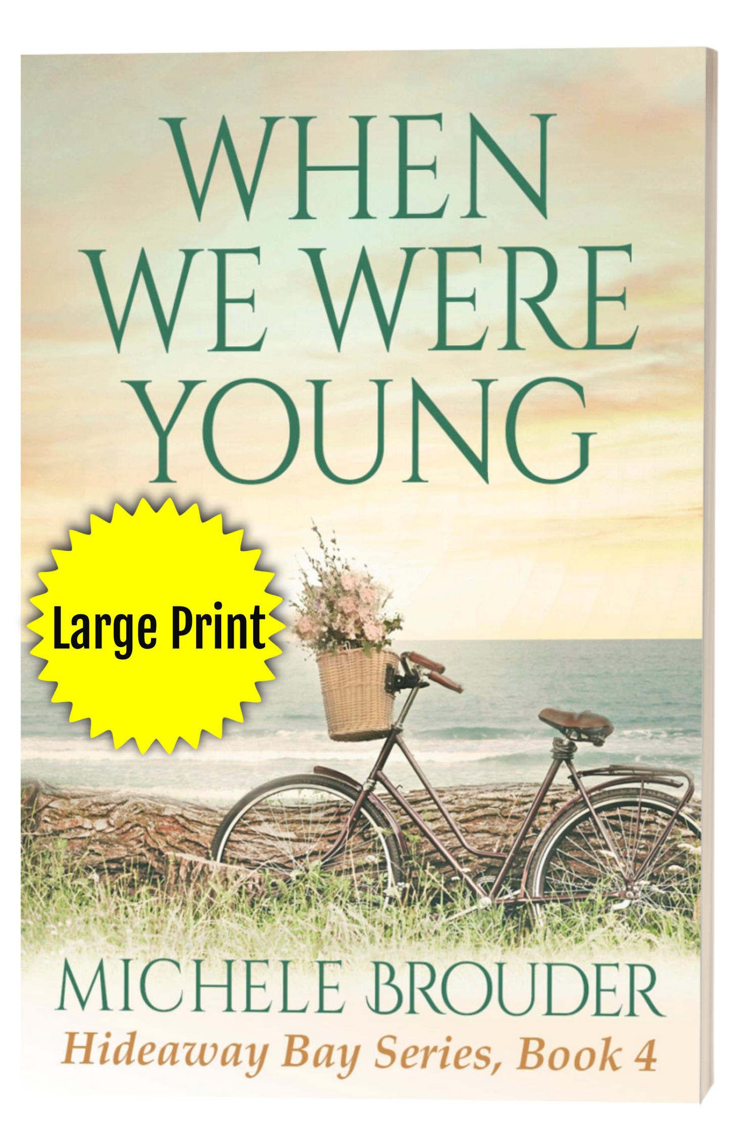 When Were Young (Hideaway Bay Book 4) Large Print Paperback