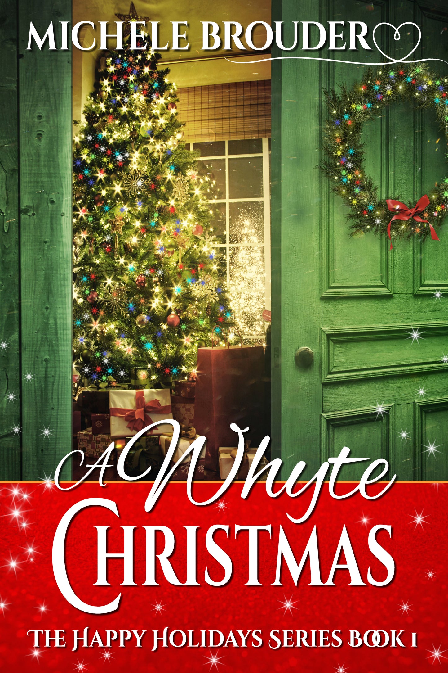 A Whyte Christmas (The Happy Holidays, Book 1) (Kindle and ePub)