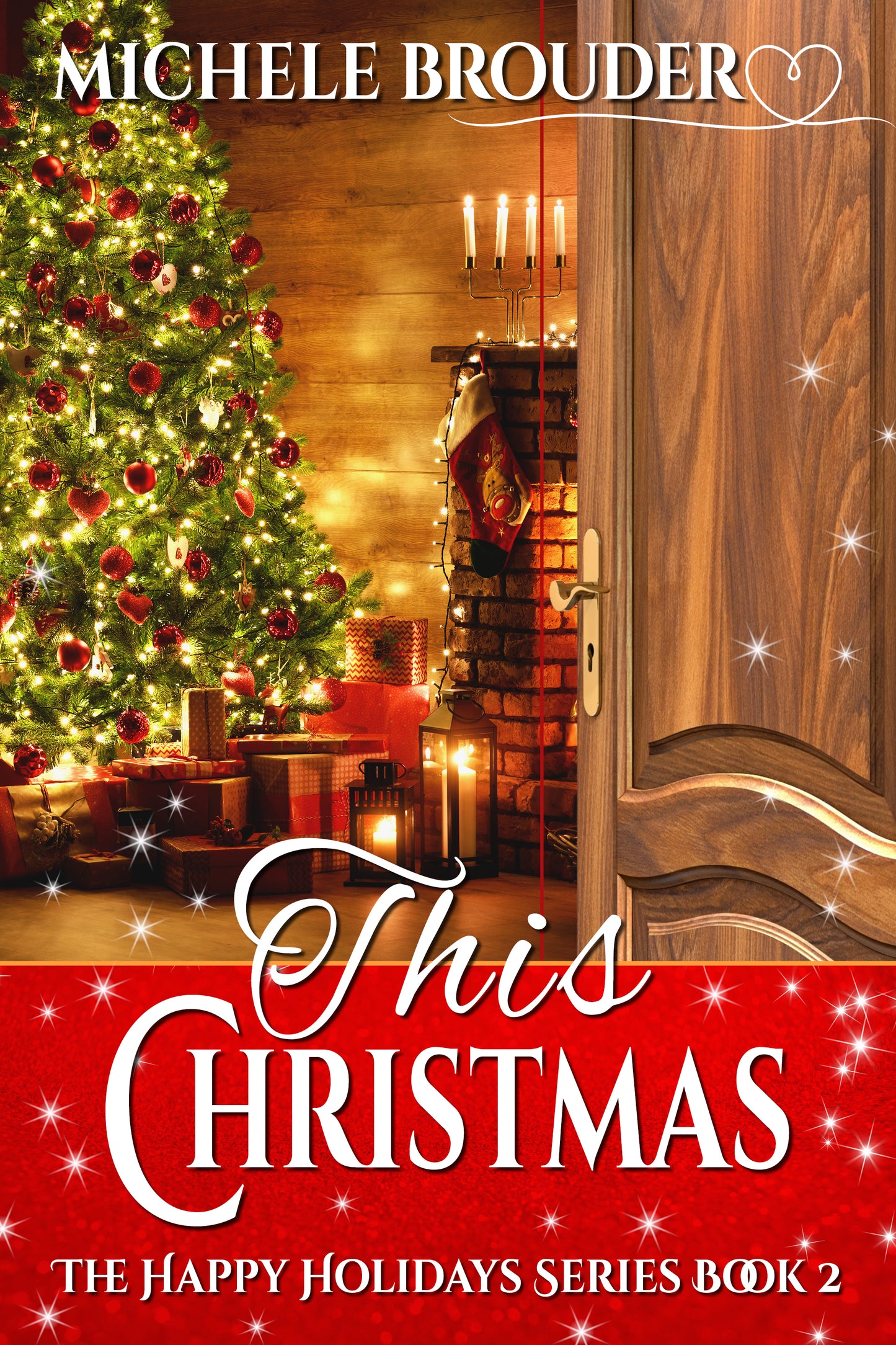 This Christmas (The Happy Holidays Series, Book 2) (Kindle and ePub)