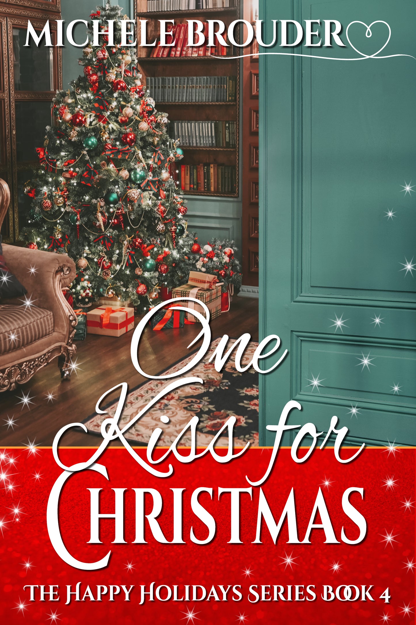 One Kiss for Christmas (The Happy Holidays, Book 4) (Kindle and ePub)