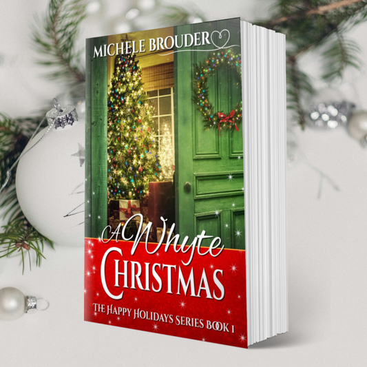 A Whyte Christmas (The Happy Holidays Book 1) Paperback