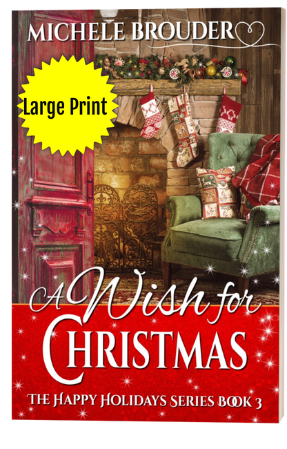 A Wish for Christmas (The Happy Holidays Book 3) Large Print Paperback