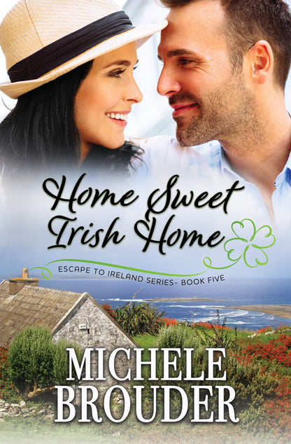 Home, Sweet Irish Home (Escape to Ireland, Book 5) (Kindle and ePub)