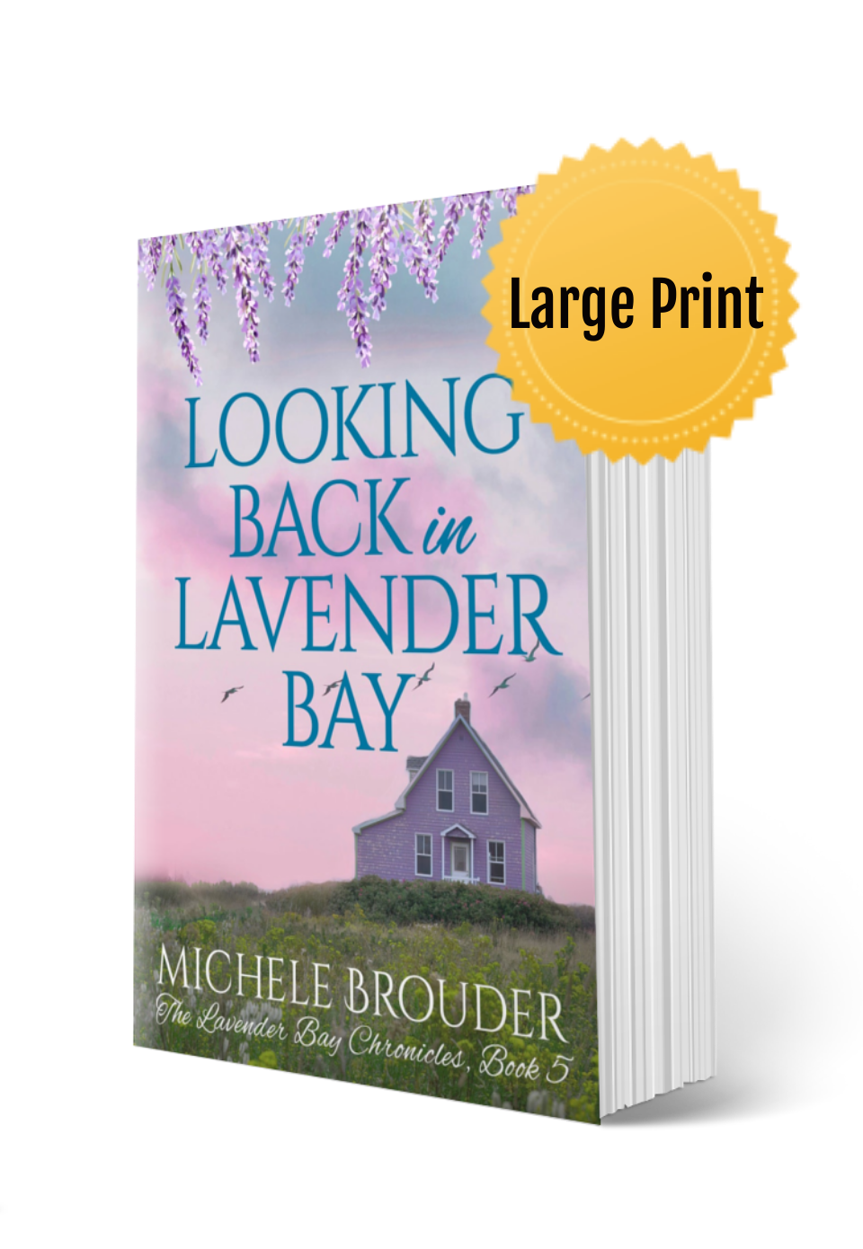 Looking Back in Lavender Bay (The Lavender Bay Chronicles Book 5) Large Print Paperback