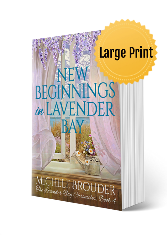 New Beginnings in Lavender Bay (The Lavender Bay Chronicles Book 4) Large Print Paperback