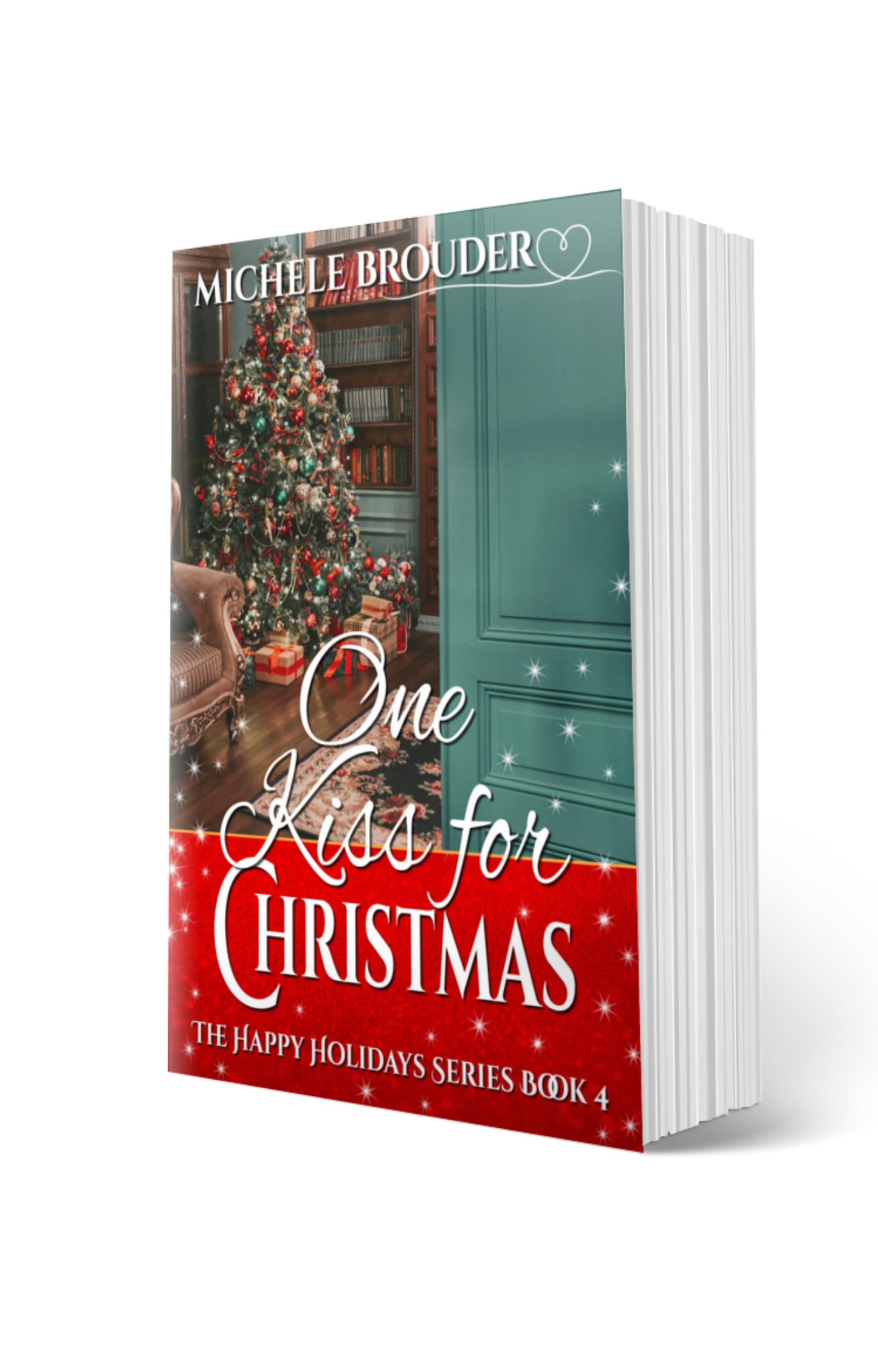 One Kiss for Christmas (The Happy Holidays Book 4) Paperback