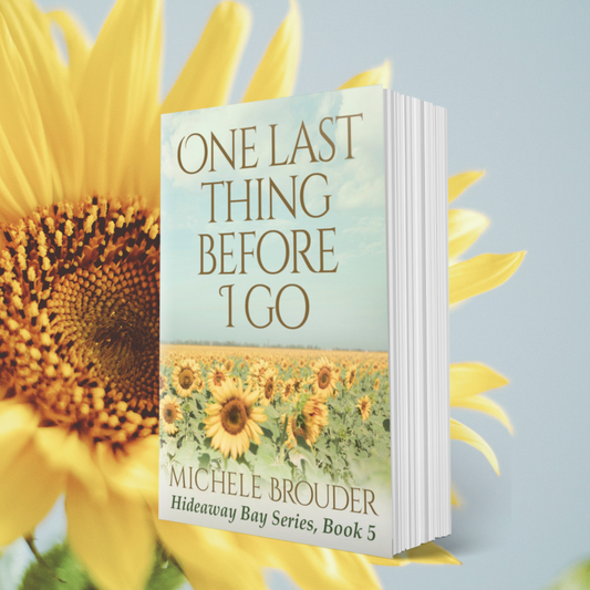 One Last Thing Before I Go (Hideaway Bay Book 5) Paperback