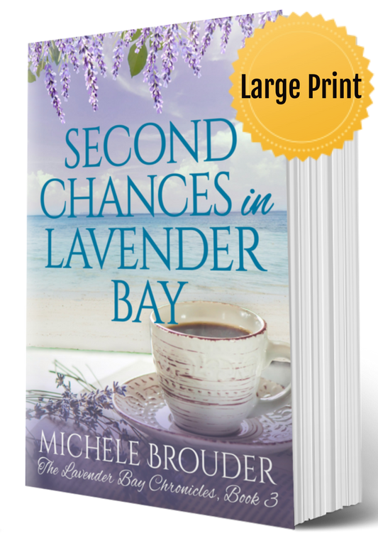 Second Chances in Lavender Bay (The Lavender Bay Chronicles Book 3) Large Print Paperback